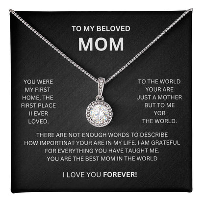 To My Beloved Mom |You Were My First Home | Eternal Hope Necklace